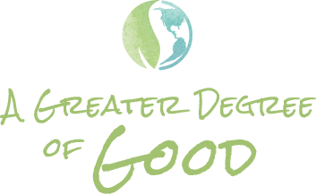 A Greater Degree of Good