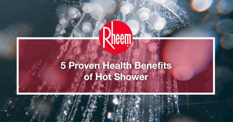 5 Proven Health Benefits Of Hot Shower Rheem Asia 