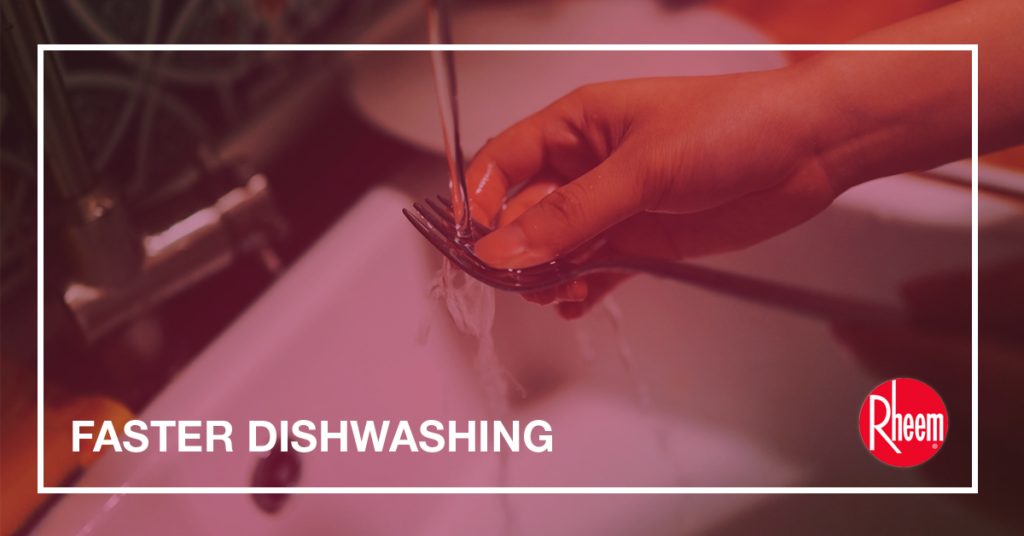 4 Reasons of Using Hot Water When Washing The Dishes Rheem