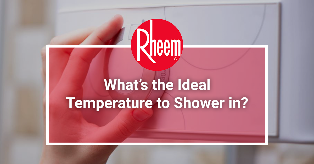 What is the ideal temperature to shower in