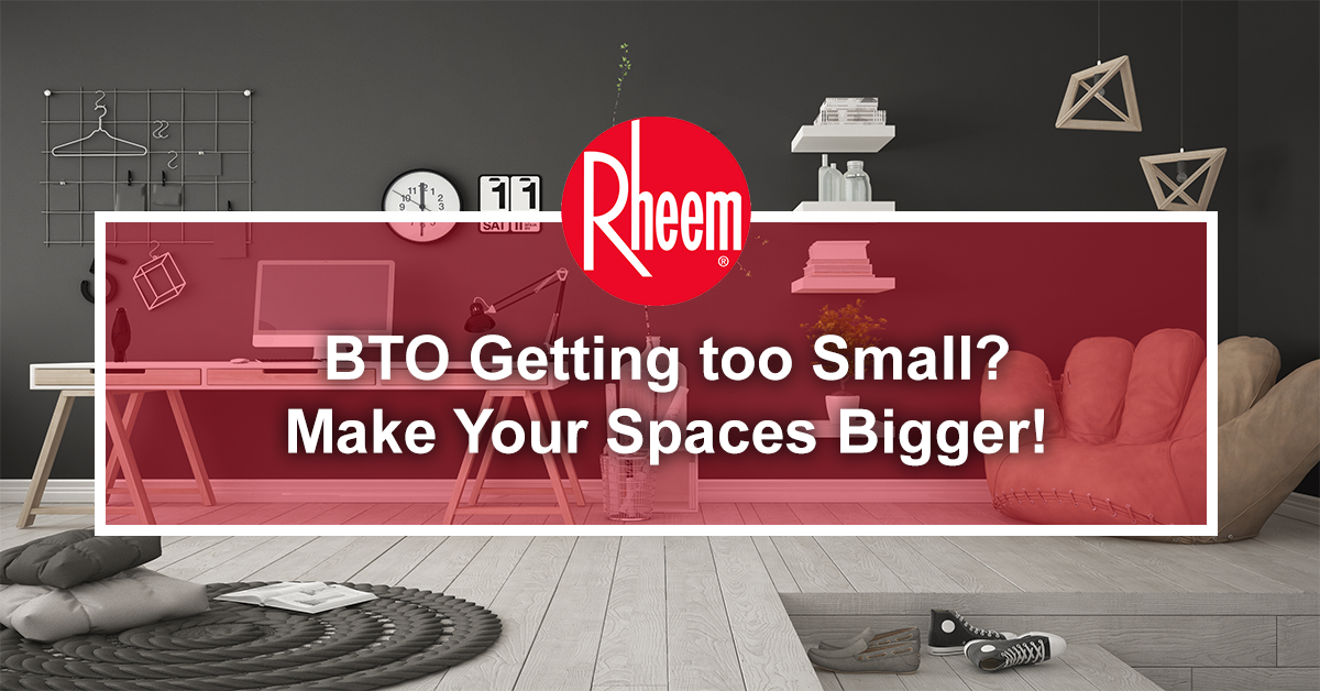 BTO getting too small make your spaces bigger banner