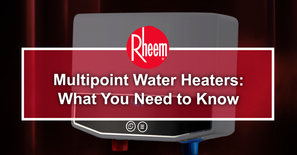 Multipoint Water Heaters What You Need to Know Rheem