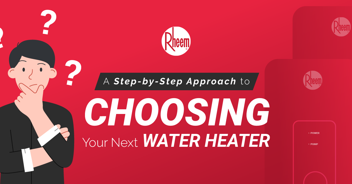 A_Step-by-Step_Approach_in_Choosing_Your_Next_Water_Heater_Header_Banner-asdj213sad