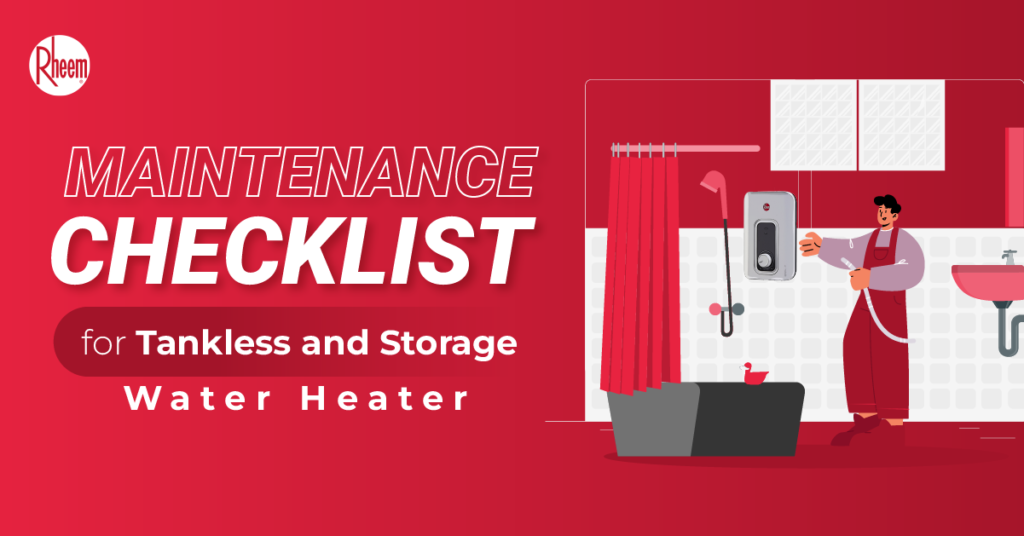 Maintenance Checklist for Tankless and Storage Water Heaters Rheem