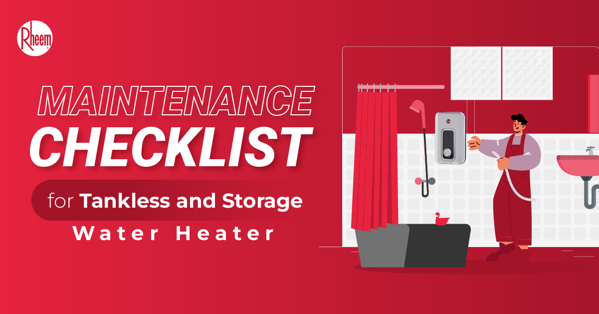 Maintenance Checklist for Tankless and Storage Water Heaters